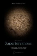 Watch Superterranean M4uhd