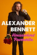 Watch Alexander Bennett: Housewive\'s Favourite (TV Special 2020) M4uhd