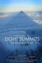 Watch Eight Summits: The Bill Burke Story M4uhd