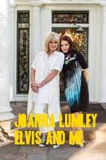Watch Joanna Lumley: Elvis and Me M4uhd