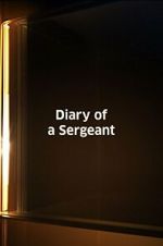 Watch Diary of a Sergeant (Short 1945) M4uhd