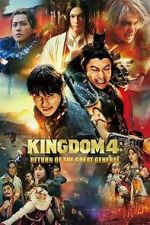 Watch Kingdom: Return of the Great General M4uhd