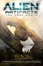 Watch Alien Artifacts: The Lost World M4uhd