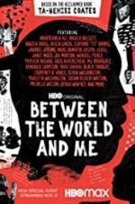 Watch Between the World and Me M4uhd