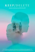 Watch Keep Delete (Short 2022) M4uhd