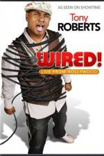 Watch Tony Roberts Wired M4uhd