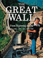 Watch The Great Wall: From Beginning to End M4uhd