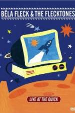 Watch Bela Fleck and the Flecktones - Live at the Quick M4uhd