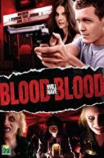 Watch Blood Will Have Blood M4uhd