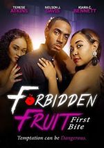 Watch Forbidden Fruit: First Bite M4uhd