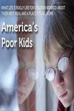 Watch America's Poor Kids M4uhd