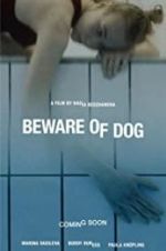 Watch Beware of Dog M4uhd
