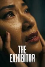 Watch The Exhibitor M4uhd