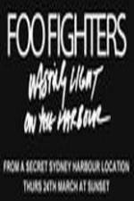 Watch Foo Fighters Wasting Light On The Harbour M4uhd
