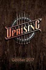 Watch Acoustic Uprising M4uhd