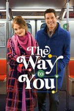 Watch The Way to You M4uhd