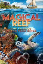 Watch Magical Reef: The Islands of the Four Kings M4uhd