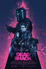 Watch Dead Shack M4uhd