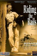 Watch Riding the Rails M4uhd