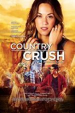 Watch Country Crush M4uhd