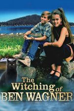 Watch The Witching of Ben Wagner M4uhd
