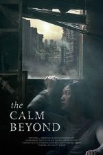 Watch The Calm Beyond M4uhd