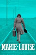 Watch Marie-Louise M4uhd