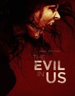 Watch The Evil in Us M4uhd