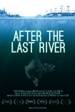 Watch After the Last River M4uhd