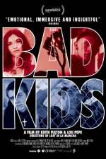Watch The Bad Kids M4uhd