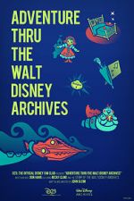 Watch Adventure Thru the Walt Disney Archives M4uhd