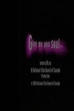 Watch Give Me Your Soul M4uhd