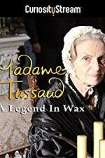Watch Madame Tussaud: A Legend in Wax M4uhd