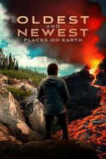 Watch Oldest and Newest Places on Earth M4uhd