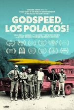 Watch Godspeed, Los Polacos! M4uhd