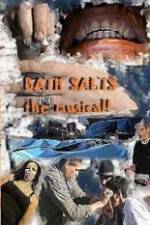 Watch Bath Salts the Musical M4uhd