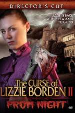 Watch The Curse of Lizzie Borden 2: Prom Night M4uhd