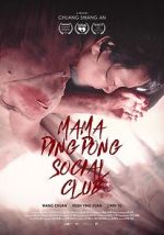 Watch Mama PingPong Social Club (Short 2018) M4uhd
