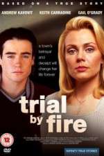 Watch Trial by Fire M4uhd