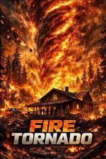 Watch Fire Tornado M4uhd
