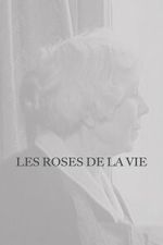 Watch Les Roses de la vie M4uhd