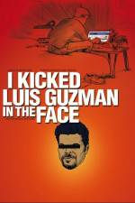 Watch I Kicked Luis Guzman in the Face M4uhd