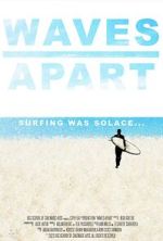 Watch Waves Apart (Short 2023) M4uhd
