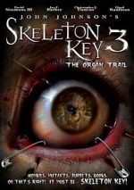 Watch Skeleton Key 3: The Organ Trail M4uhd