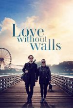 Watch Love Without Walls M4uhd