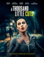 Watch A Thousand Little Cuts M4uhd