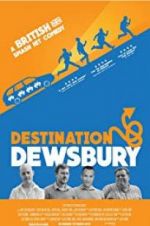 Watch Destination: Dewsbury M4uhd