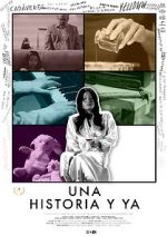 Watch Una historia y ya... M4uhd
