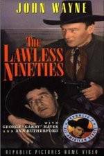 Watch The Lawless Nineties M4uhd
