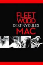 Watch Fleetwood Mac: Destiny Rules M4uhd